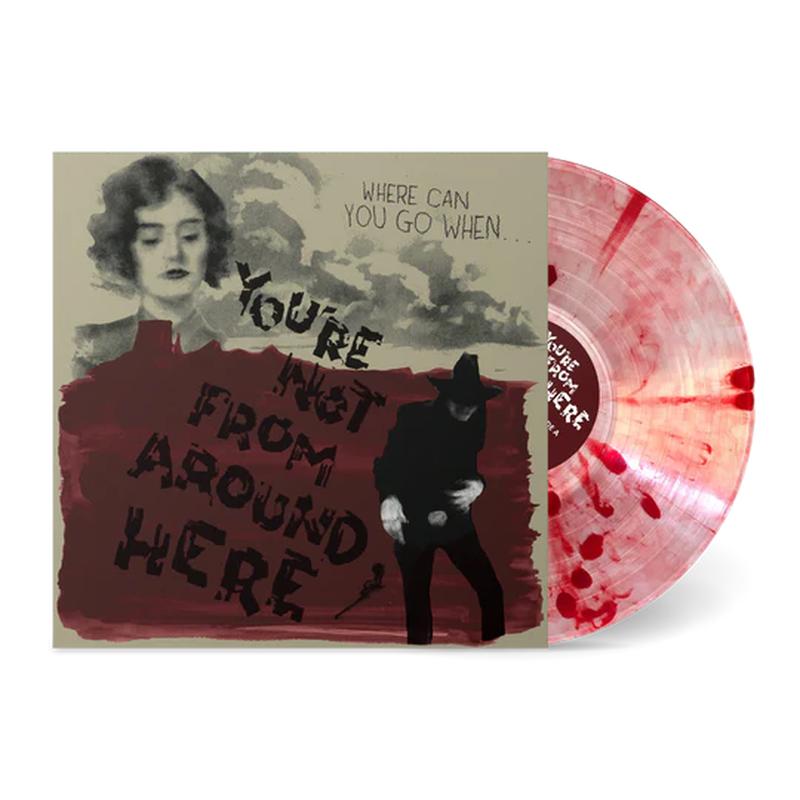 you-re-not-from-around-here-limited-blood-drop-vinyl-lp