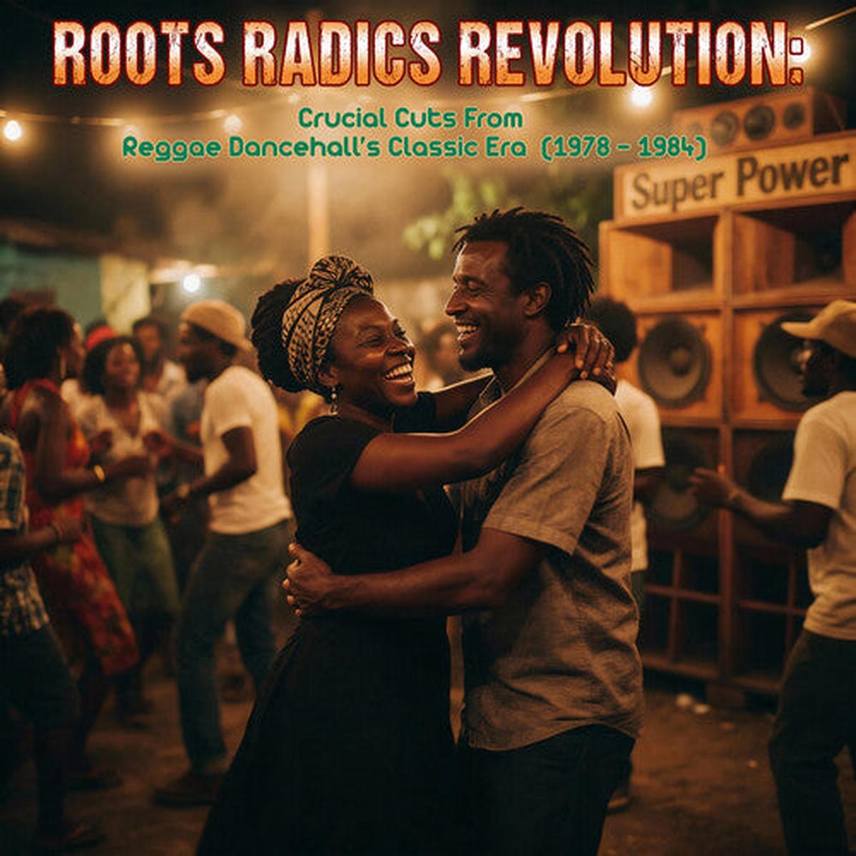 presale-6-12-26-roots-radics-revolution-crucial-cuts-from-dancehall-s-classic-era-vinyl-mint-m-mint-m-reggae-new