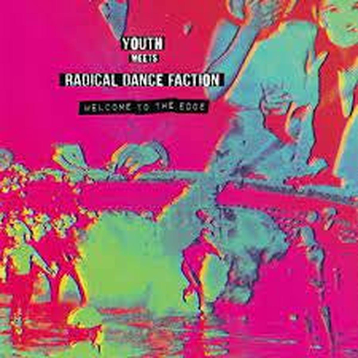 youth-meets-radical-dance-faction-welcome-to-the-edge-lp-new
